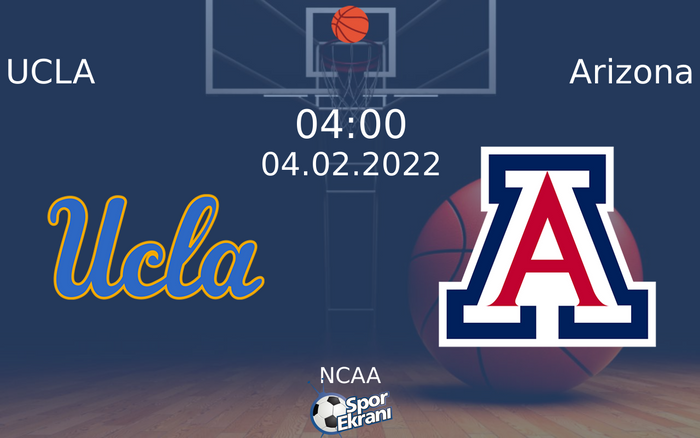 04 Şubat 2022 UCLA vs Arizona maçı Hangi Kanalda Saat Kaçta Yayınlanacak? 04 Şubat 2022 UCLA vs Arizona maçı Hangi Kanalda Saat Kaçta Yayınlanacak?
