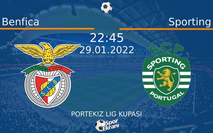 29 Ocak 2022 Benfica vs Sporting maçı Hangi Kanalda Saat Kaçta Yayınlanacak? 29 Ocak 2022 Benfica vs Sporting maçı Hangi Kanalda Saat Kaçta Yayınlanacak?
