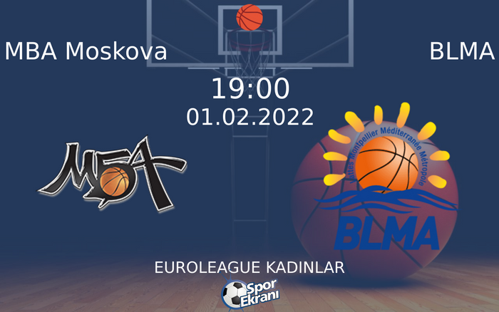 01 Şubat 2022 MBA Moskova vs BLMA maçı Hangi Kanalda Saat Kaçta Yayınlanacak? 01 Şubat 2022 MBA Moskova vs BLMA maçı Hangi Kanalda Saat Kaçta Yayınlanacak?