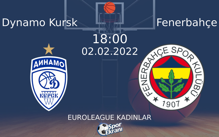 02 Şubat 2022 Dynamo Kursk vs Fenerbahçe maçı Hangi Kanalda Saat Kaçta Yayınlanacak? 02 Şubat 2022 Dynamo Kursk vs Fenerbahçe maçı Hangi Kanalda Saat Kaçta Yayınlanacak?