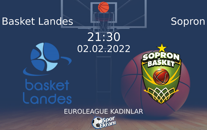 02 Şubat 2022 Basket Landes vs Sopron maçı Hangi Kanalda Saat Kaçta Yayınlanacak? 02 Şubat 2022 Basket Landes vs Sopron maçı Hangi Kanalda Saat Kaçta Yayınlanacak?