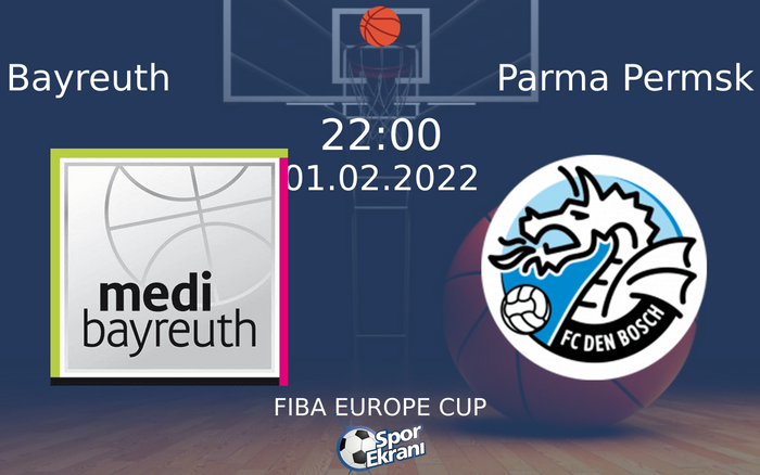 01 Şubat 2022 Bayreuth vs Parma Permsk maçı Hangi Kanalda Saat Kaçta Yayınlanacak? 01 Şubat 2022 Bayreuth vs Parma Permsk maçı Hangi Kanalda Saat Kaçta Yayınlanacak?