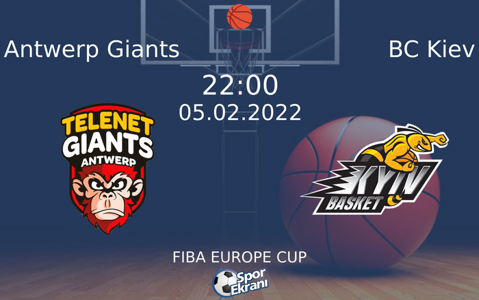 05 Şubat 2022 Antwerp Giants vs BC Kiev maçı Hangi Kanalda Saat Kaçta Yayınlanacak? 05 Şubat 2022 Antwerp Giants vs BC Kiev maçı Hangi Kanalda Saat Kaçta Yayınlanacak?