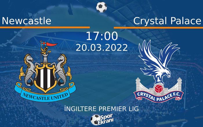 20 Mart 2022 Newcastle vs Crystal Palace maçı Hangi Kanalda Saat Kaçta Yayınlanacak? 20 Mart 2022 Newcastle vs Crystal Palace maçı Hangi Kanalda Saat Kaçta Yayınlanacak?