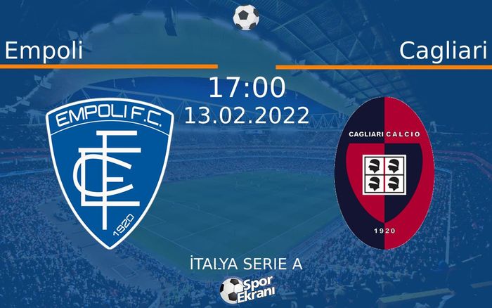13 Şubat 2022 Empoli vs Cagliari maçı Hangi Kanalda Saat Kaçta Yayınlanacak? 13 Şubat 2022 Empoli vs Cagliari maçı Hangi Kanalda Saat Kaçta Yayınlanacak?