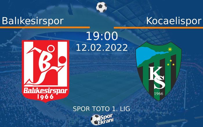 12 Şubat 2022 Balıkesirspor vs Kocaelispor maçı Hangi Kanalda Saat Kaçta Yayınlanacak? 12 Şubat 2022 Balıkesirspor vs Kocaelispor maçı Hangi Kanalda Saat Kaçta Yayınlanacak?