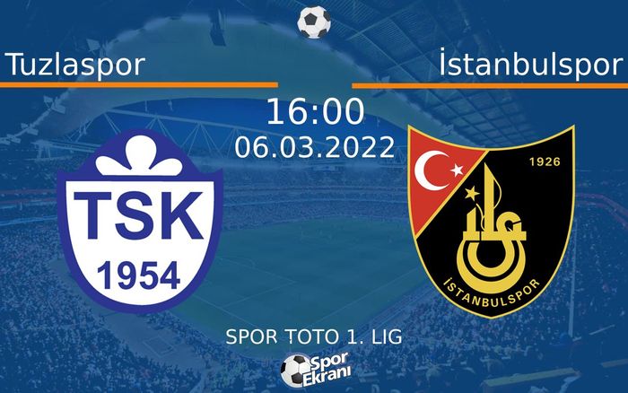 06 Mart 2022 Tuzlaspor vs İstanbulspor maçı Hangi Kanalda Saat Kaçta Yayınlanacak? 06 Mart 2022 Tuzlaspor vs İstanbulspor maçı Hangi Kanalda Saat Kaçta Yayınlanacak?