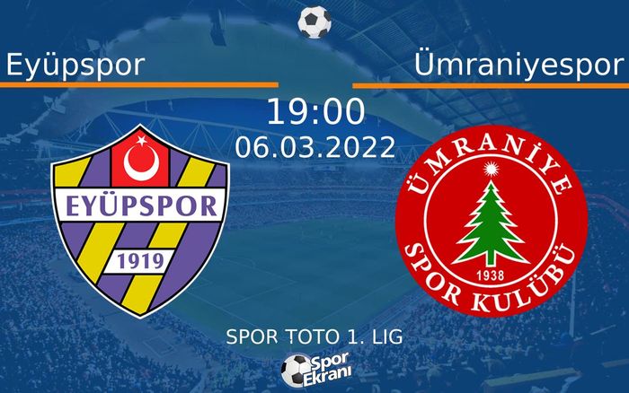 06 Mart 2022 Eyüpspor vs Ümraniyespor maçı Hangi Kanalda Saat Kaçta Yayınlanacak? 06 Mart 2022 Eyüpspor vs Ümraniyespor maçı Hangi Kanalda Saat Kaçta Yayınlanacak?