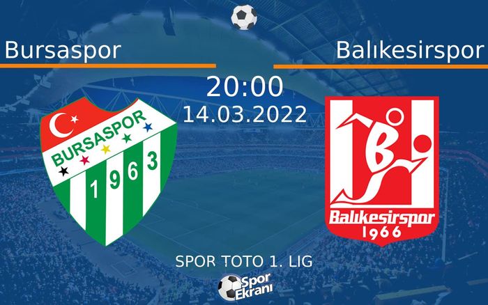 14 Mart 2022 Bursaspor vs Balıkesirspor maçı Hangi Kanalda Saat Kaçta Yayınlanacak? 14 Mart 2022 Bursaspor vs Balıkesirspor maçı Hangi Kanalda Saat Kaçta Yayınlanacak?