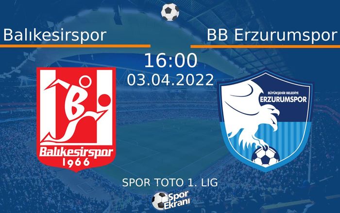 03 Nisan 2022 Balıkesirspor vs BB Erzurumspor maçı Hangi Kanalda Saat Kaçta Yayınlanacak? 03 Nisan 2022 Balıkesirspor vs BB Erzurumspor maçı Hangi Kanalda Saat Kaçta Yayınlanacak?