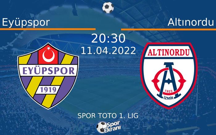11 Nisan 2022 Eyüpspor vs Altınordu maçı Hangi Kanalda Saat Kaçta Yayınlanacak? 11 Nisan 2022 Eyüpspor vs Altınordu maçı Hangi Kanalda Saat Kaçta Yayınlanacak?