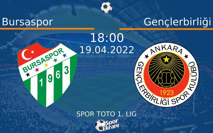 19 Nisan 2022 Bursaspor vs Gençlerbirliği maçı Hangi Kanalda Saat Kaçta Yayınlanacak? 19 Nisan 2022 Bursaspor vs Gençlerbirliği maçı Hangi Kanalda Saat Kaçta Yayınlanacak?