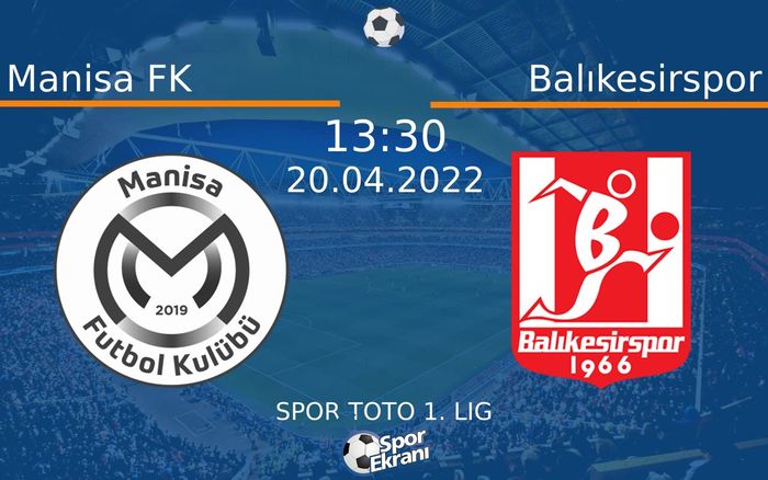 20 Nisan 2022 Manisa FK vs Balıkesirspor maçı Hangi Kanalda Saat Kaçta Yayınlanacak? 20 Nisan 2022 Manisa FK vs Balıkesirspor maçı Hangi Kanalda Saat Kaçta Yayınlanacak?