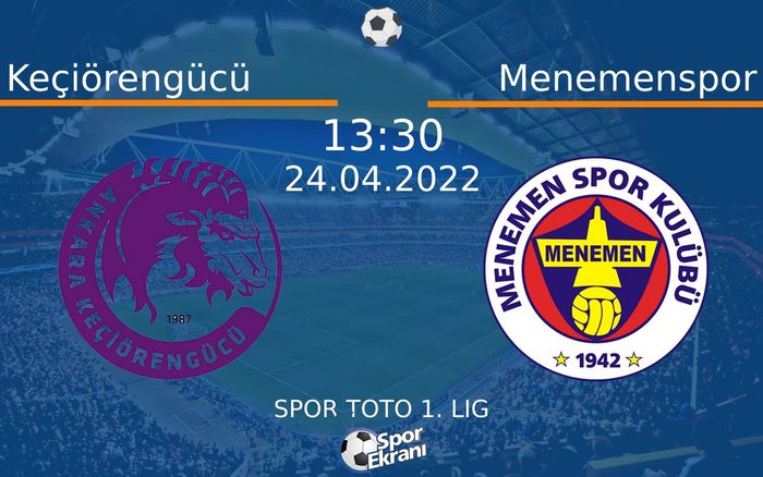 24 Nisan 2022 Keçiörengücü vs Menemenspor maçı Hangi Kanalda Saat Kaçta Yayınlanacak? 24 Nisan 2022 Keçiörengücü vs Menemenspor maçı Hangi Kanalda Saat Kaçta Yayınlanacak?