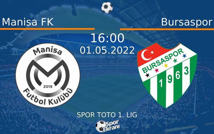 01 Mayıs 2022 Manisa FK vs Bursaspor maçı Hangi Kanalda Saat Kaçta Yayınlanacak? 01 Mayıs 2022 Manisa FK vs Bursaspor maçı Hangi Kanalda Saat Kaçta Yayınlanacak?
