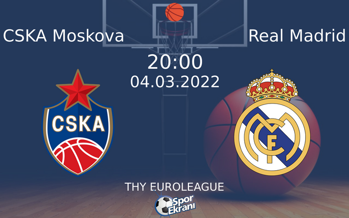 04 Mart 2022 CSKA Moskova vs Real Madrid maçı Hangi Kanalda Saat Kaçta Yayınlanacak? 04 Mart 2022 CSKA Moskova vs Real Madrid maçı Hangi Kanalda Saat Kaçta Yayınlanacak?