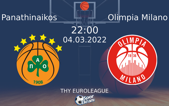 04 Mart 2022 Panathinaikos vs Olimpia Milano maçı Hangi Kanalda Saat Kaçta Yayınlanacak? 04 Mart 2022 Panathinaikos vs Olimpia Milano maçı Hangi Kanalda Saat Kaçta Yayınlanacak?