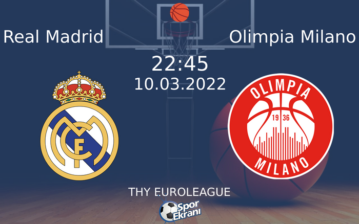10 Mart 2022 Real Madrid vs Olimpia Milano maçı Hangi Kanalda Saat Kaçta Yayınlanacak? 10 Mart 2022 Real Madrid vs Olimpia Milano maçı Hangi Kanalda Saat Kaçta Yayınlanacak?