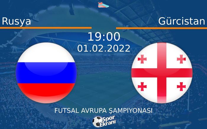 01 Şubat 2022 Rusya vs Gürcistan maçı Hangi Kanalda Saat Kaçta Yayınlanacak? 01 Şubat 2022 Rusya vs Gürcistan maçı Hangi Kanalda Saat Kaçta Yayınlanacak?