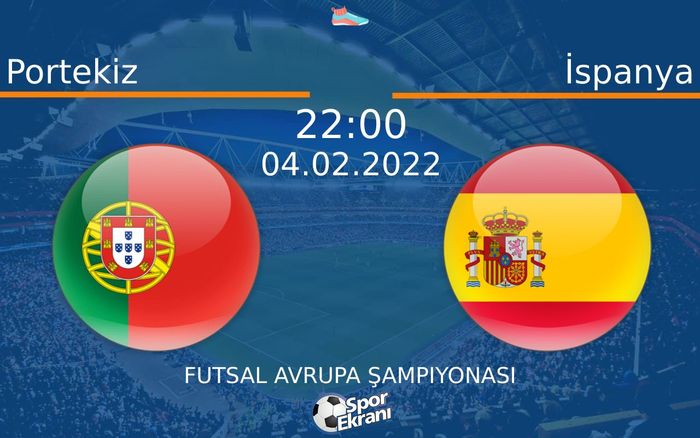 04 Şubat 2022 Portekiz vs İspanya maçı Hangi Kanalda Saat Kaçta Yayınlanacak? 04 Şubat 2022 Portekiz vs İspanya maçı Hangi Kanalda Saat Kaçta Yayınlanacak?