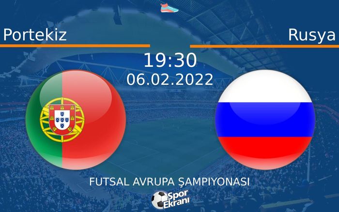 06 Şubat 2022 Portekiz vs Rusya maçı Hangi Kanalda Saat Kaçta Yayınlanacak? 06 Şubat 2022 Portekiz vs Rusya maçı Hangi Kanalda Saat Kaçta Yayınlanacak?