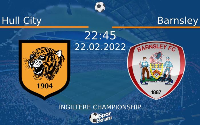 22 Şubat 2022 Hull City vs Barnsley maçı Hangi Kanalda Saat Kaçta Yayınlanacak? 22 Şubat 2022 Hull City vs Barnsley maçı Hangi Kanalda Saat Kaçta Yayınlanacak?
