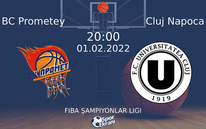 01 Şubat 2022 BC Prometey vs Cluj Napoca maçı Hangi Kanalda Saat Kaçta Yayınlanacak? 01 Şubat 2022 BC Prometey vs Cluj Napoca maçı Hangi Kanalda Saat Kaçta Yayınlanacak?