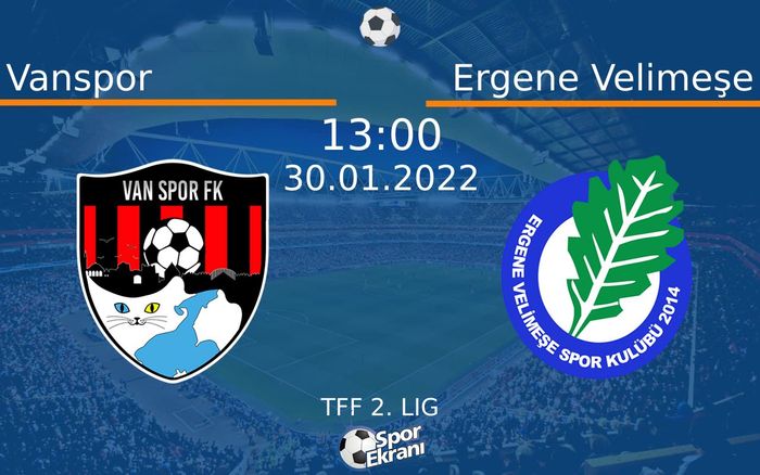 30 Ocak 2022 Vanspor vs Ergene Velimeşe maçı Hangi Kanalda Saat Kaçta Yayınlanacak? 30 Ocak 2022 Vanspor vs Ergene Velimeşe maçı Hangi Kanalda Saat Kaçta Yayınlanacak?