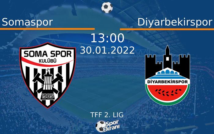 30 Ocak 2022 Somaspor vs Diyarbekirspor maçı Hangi Kanalda Saat Kaçta Yayınlanacak? 30 Ocak 2022 Somaspor vs Diyarbekirspor maçı Hangi Kanalda Saat Kaçta Yayınlanacak?