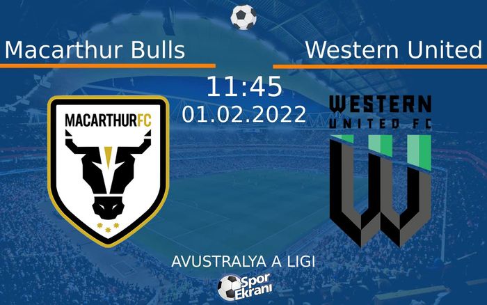 01 Şubat 2022 Macarthur Bulls vs Western United maçı Hangi Kanalda Saat Kaçta Yayınlanacak? 01 Şubat 2022 Macarthur Bulls vs Western United maçı Hangi Kanalda Saat Kaçta Yayınlanacak?