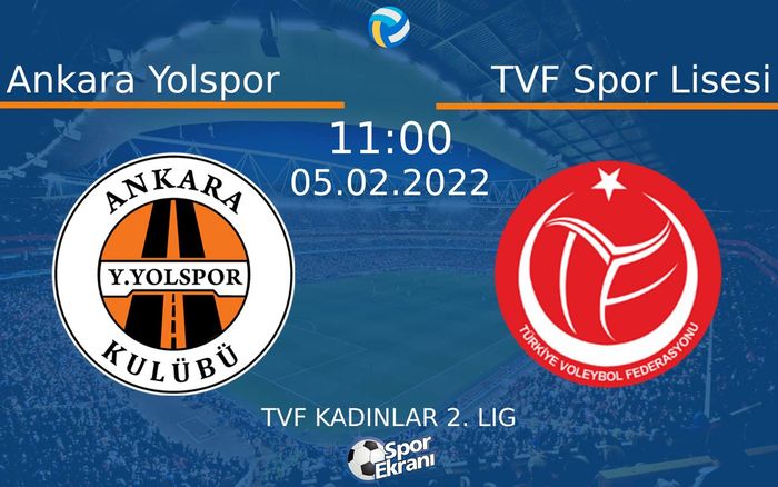 05 Şubat 2022 Ankara Yolspor vs TVF Spor Lisesi maçı Hangi Kanalda Saat Kaçta Yayınlanacak? 05 Şubat 2022 Ankara Yolspor vs TVF Spor Lisesi maçı Hangi Kanalda Saat Kaçta Yayınlanacak?
