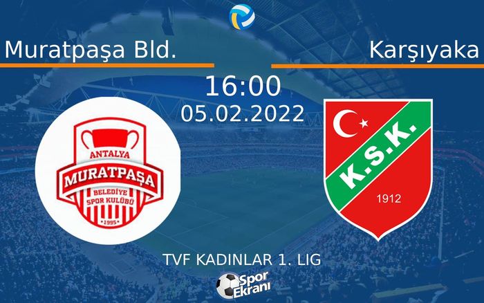 05 Şubat 2022 Muratpaşa Bld. vs Karşıyaka maçı Hangi Kanalda Saat Kaçta Yayınlanacak? 05 Şubat 2022 Muratpaşa Bld. vs Karşıyaka maçı Hangi Kanalda Saat Kaçta Yayınlanacak?