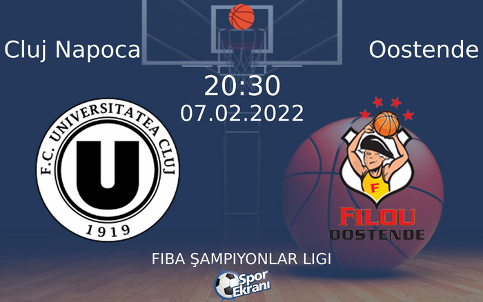 07 Şubat 2022 Cluj Napoca vs Oostende maçı Hangi Kanalda Saat Kaçta Yayınlanacak? 07 Şubat 2022 Cluj Napoca vs Oostende maçı Hangi Kanalda Saat Kaçta Yayınlanacak?