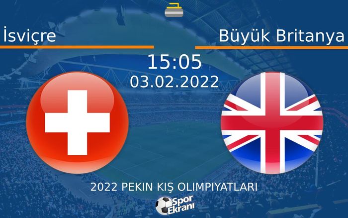 03 Şubat 2022 İsviçre vs Büyük Britanya maçı Hangi Kanalda Saat Kaçta Yayınlanacak? 03 Şubat 2022 İsviçre vs Büyük Britanya maçı Hangi Kanalda Saat Kaçta Yayınlanacak?