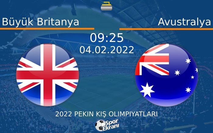 04 Şubat 2022 Büyük Britanya vs Avustralya maçı Hangi Kanalda Saat Kaçta Yayınlanacak? 04 Şubat 2022 Büyük Britanya vs Avustralya maçı Hangi Kanalda Saat Kaçta Yayınlanacak?