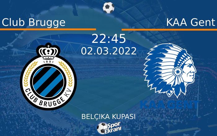 02 Mart 2022 Club Brugge vs KAA Gent maçı Hangi Kanalda Saat Kaçta Yayınlanacak? 02 Mart 2022 Club Brugge vs KAA Gent maçı Hangi Kanalda Saat Kaçta Yayınlanacak?