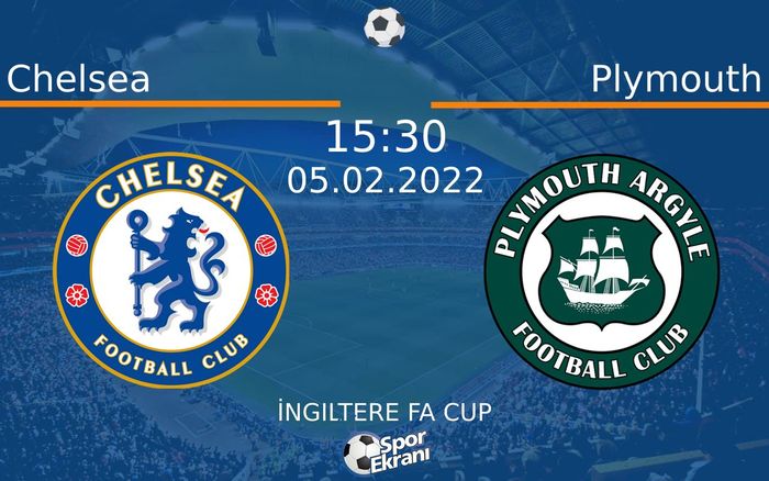 05 Şubat 2022 Chelsea vs Plymouth maçı Hangi Kanalda Saat Kaçta Yayınlanacak? 05 Şubat 2022 Chelsea vs Plymouth maçı Hangi Kanalda Saat Kaçta Yayınlanacak?