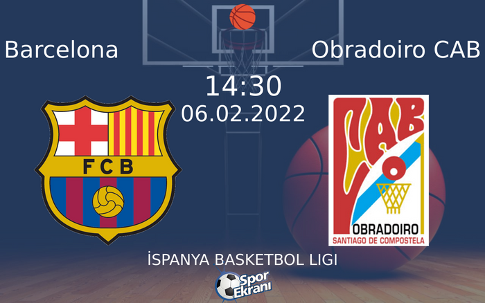 06 Şubat 2022 Barcelona vs Obradoiro CAB maçı Hangi Kanalda Saat Kaçta Yayınlanacak? 06 Şubat 2022 Barcelona vs Obradoiro CAB maçı Hangi Kanalda Saat Kaçta Yayınlanacak?