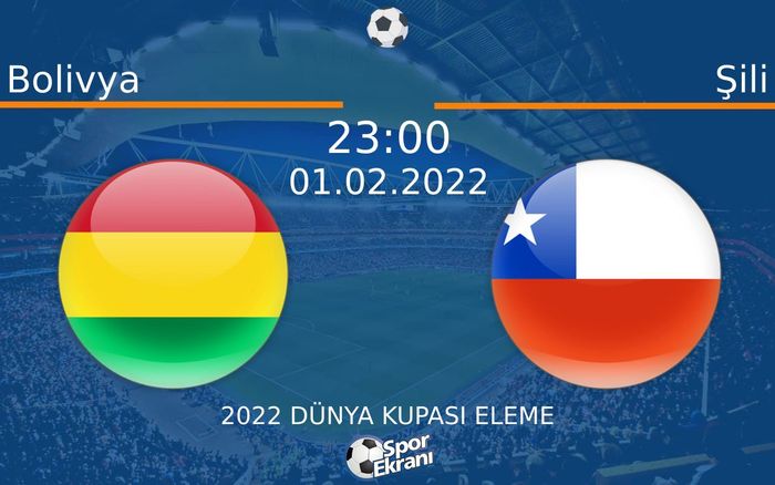 01 Şubat 2022 Bolivya vs Şili maçı Hangi Kanalda Saat Kaçta Yayınlanacak? 01 Şubat 2022 Bolivya vs Şili maçı Hangi Kanalda Saat Kaçta Yayınlanacak?
