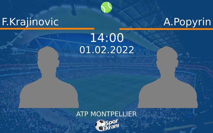 01 Şubat 2022 F.Krajinovic vs A.Popyrin maçı Hangi Kanalda Saat Kaçta Yayınlanacak? 01 Şubat 2022 F.Krajinovic vs A.Popyrin maçı Hangi Kanalda Saat Kaçta Yayınlanacak?