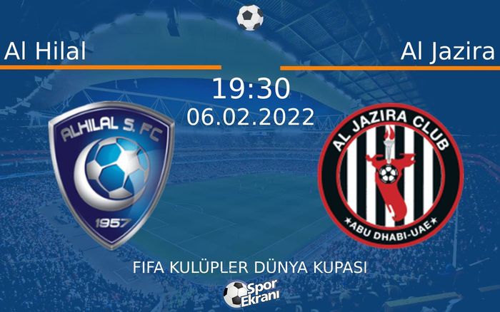 06 Şubat 2022 Al Hilal vs Al Jazira maçı Hangi Kanalda Saat Kaçta Yayınlanacak? 06 Şubat 2022 Al Hilal vs Al Jazira maçı Hangi Kanalda Saat Kaçta Yayınlanacak?
