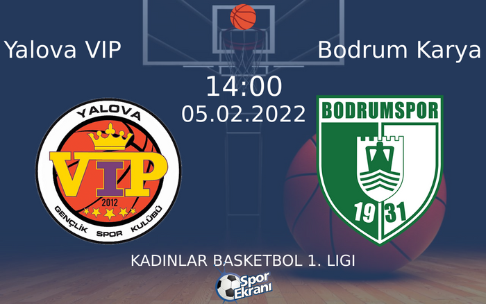 05 Şubat 2022 Yalova VIP vs Bodrum Karya maçı Hangi Kanalda Saat Kaçta Yayınlanacak? 05 Şubat 2022 Yalova VIP vs Bodrum Karya maçı Hangi Kanalda Saat Kaçta Yayınlanacak?