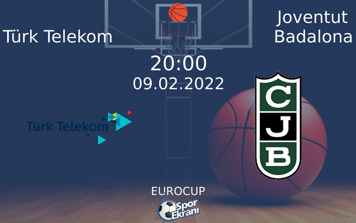 09 Şubat 2022 Türk Telekom vs Joventut Badalona maçı Hangi Kanalda Saat Kaçta Yayınlanacak? 09 Şubat 2022 Türk Telekom vs Joventut Badalona maçı Hangi Kanalda Saat Kaçta Yayınlanacak?