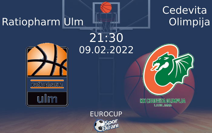 09 Şubat 2022 Ratiopharm Ulm vs Cedevita Olimpija maçı Hangi Kanalda Saat Kaçta Yayınlanacak? 09 Şubat 2022 Ratiopharm Ulm vs Cedevita Olimpija maçı Hangi Kanalda Saat Kaçta Yayınlanacak?