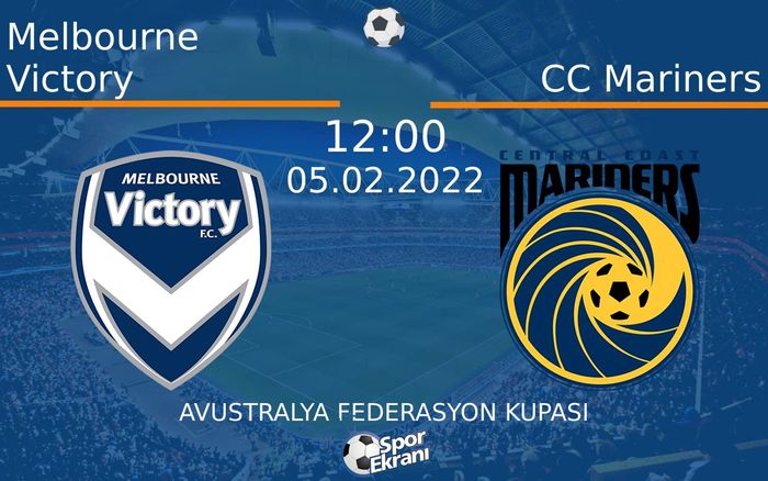 05 Şubat 2022 Melbourne Victory vs CC Mariners maçı Hangi Kanalda Saat Kaçta Yayınlanacak? 05 Şubat 2022 Melbourne Victory vs CC Mariners maçı Hangi Kanalda Saat Kaçta Yayınlanacak?