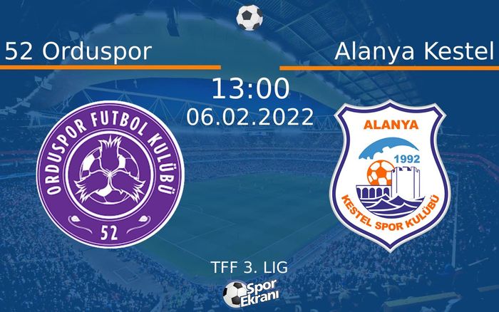 06 Şubat 2022 52 Orduspor vs Alanya Kestel maçı Hangi Kanalda Saat Kaçta Yayınlanacak? 06 Şubat 2022 52 Orduspor vs Alanya Kestel maçı Hangi Kanalda Saat Kaçta Yayınlanacak?