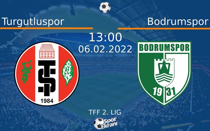06 Şubat 2022 Turgutluspor vs Bodrumspor maçı Hangi Kanalda Saat Kaçta Yayınlanacak? 06 Şubat 2022 Turgutluspor vs Bodrumspor maçı Hangi Kanalda Saat Kaçta Yayınlanacak?