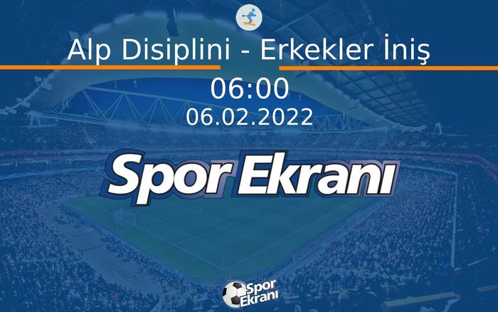 06 Şubat 2022 2022 Pekin Kiş Olimpiyatlari - Alp Disiplini - Erkekler İniş Hangi Kanalda Saat Kaçta Yayınlanacak? 06 Şubat 2022 2022 Pekin Kiş Olimpiyatlari - Alp Disiplini - Erkekler İniş Hangi Kanalda Saat Kaçta Yayınlanacak?