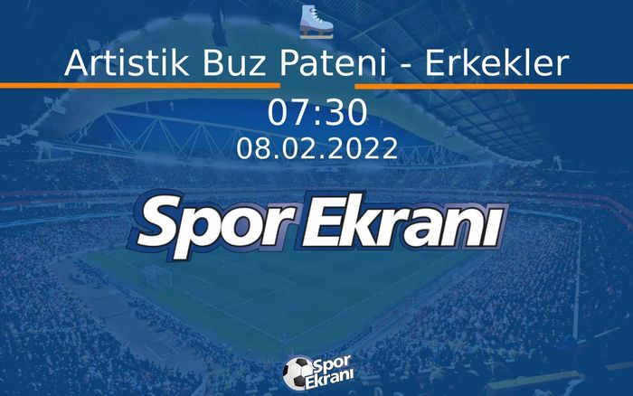 08 Şubat 2022 2022 Pekin Kiş Olimpiyatlari - Artistik Buz Pateni - Erkekler Hangi Kanalda Saat Kaçta Yayınlanacak? 08 Şubat 2022 2022 Pekin Kiş Olimpiyatlari - Artistik Buz Pateni - Erkekler Hangi Kanalda Saat Kaçta Yayınlanacak?