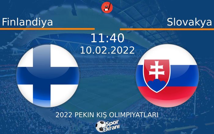 10 Şubat 2022 Finlandiya vs Slovakya maçı Hangi Kanalda Saat Kaçta Yayınlanacak? 10 Şubat 2022 Finlandiya vs Slovakya maçı Hangi Kanalda Saat Kaçta Yayınlanacak?